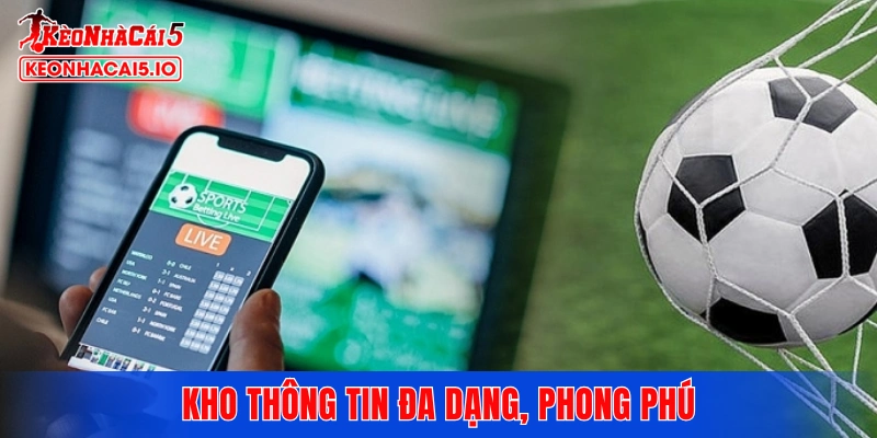 Kho thông tin đa dạng, phong phú